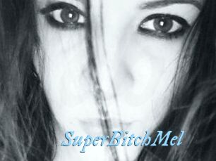 SuperBitchMel