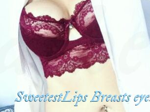 SweetestLips_Breasts_eyes