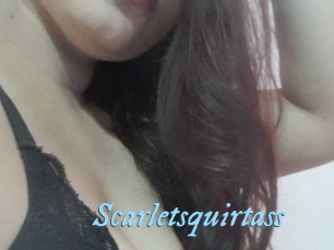 Scarletsquirtass