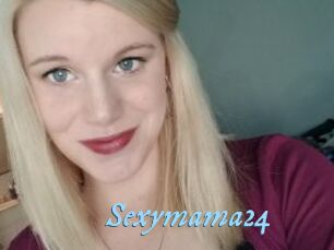 Sexymama24