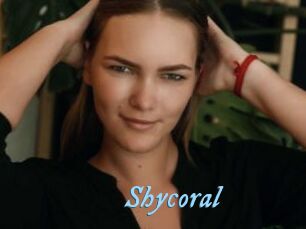 Shycoral