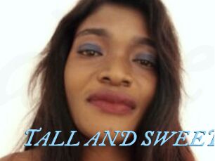 TALL_AND_SWEET