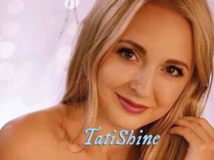 TatiShine