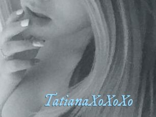 TatianaXoXoXo