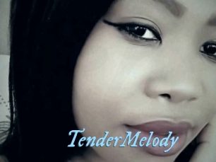 TenderMelody