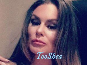 TooShea