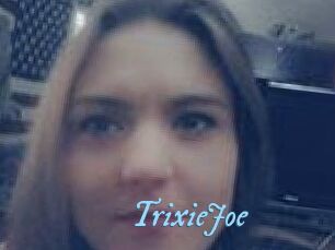 TrixieJoe
