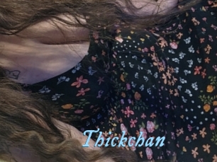 Thickchan