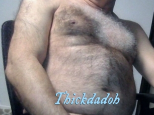 Thickdadoh