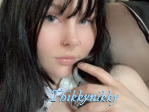 Thikkynikky