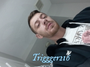 Triggger216