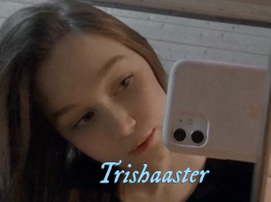 Trishaaster