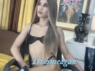 Trishmeagan