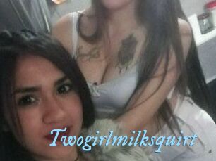 Twogirlmilksquirt