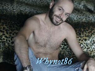 Whynot86