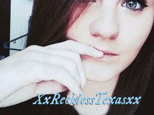 XxRecklessTexasxx