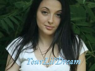 YourLilDream