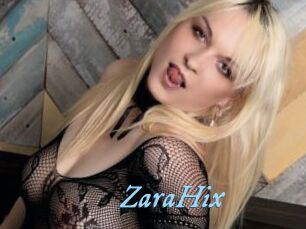 ZaraHix